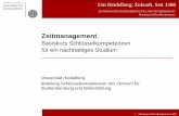 Zeitmanagement - Universität Heidelberg · 1. Schritt. 2. Schritt. 3. Schritt. Die wichtigen Aktivitäten in den einzelnen Lebens- bereichen bestimmen In Studium, Job, Alltag, sozialem
