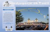 91 - Medjugorje - Ort des Gebetes und der Versöhnung · September 2012 - medjugorje aktuell - Nr. 91 Seite 3 In der neuen Botschaft dankt die Gottes-mutter jedem, der mit dem Herzen