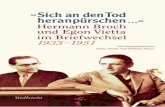 Hermann Broch und Egon Viettadownload.e-bookshelf.de/download/0000/6518/52/L-G-0000651852... · von Heidegger kenne ich bloss »Sein und Zeit«, ... dass das Philosophieren heute