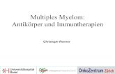 Multiples Myelom: Antikörper und Immuntherapien · Unspezifisches Immunsystem • Barrieren – Haut, Schleimhäute, Sekrete … • Bluteiweiße – Komplementsystem – Enzyme