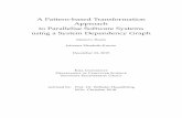 A Pattern-based Transformation Approach to Parallelise ...eprints.uni-kiel.de/32779/1/jek-thesis-final.pdf · A Pattern-based Transformation Approach to Parallelise Software Systems