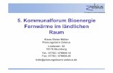 5. Kommunalforum Bioenergie Fernwärme im … · Klaus Dieter Müller Planungsbüro Zelsius Lindenstr. 22 78176 Blumberg Tel.: 07702 / 479808-14 Fax: ... Grafenhausen •Biomasse