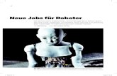 Neue Jobs für Roboter - bitfaction.com · dass Zuhörer in einem Test glaubten, sie hörten einem menschlichen Marimba-Spieler zu. Shimon ist nur ein Beispiel für eine Entwicklung,