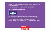 Das Wahl-Programm von der SPD Für Berlin Für die … · Das Wahl-Programm von der SPD Für Berlin Für die Jahre 2016 bis 2021 In Leichter Sprache In diesem Wahl-Programm steht,