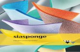 siasponge - siaabrasives.com · Die ausgeübte Kraft der Finger wird einheitlich im Schaum verteilt und erreicht somit ein homogeneres Schleifbild im Vergleich zu klassischen ...