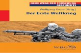 Der Erste Weltkrieg - Buch.de · 8Einleitung NeueGeschichtswissenschaft undÖffentlichkeitbeschäftigendeKriegs-schuldfrage3,bleibensoausgeschlossen.Ergänzend wurde dagegen mit ...