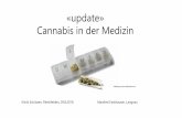 «update» Cannabis in der Medizin - klinikschuetzen.ch · mindestens 1,0 Prozent aufweisen oder aus Hanf mit einem Gesamt-THC-Gehalt von mindestens 1,0 Prozent hergestellt werden.