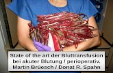 State of the art der Bluttransfusion bei akuter Blutung ... · Schaf zu Mensch 1667 Denis J. Philos Trans R Soc Lond ... Vincent J.L. et al. JAMA (2002) 288: 1499 Pospective observational