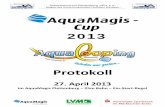 Protokoll AquaMagis-Cup 2013 - sv-plettenberg.de · Zielrichterin 2 : Anja Mönninghoff SV Neptun Neheim Zielrichterin 3 : Elena Sahmel Sv Möhnewelle Zielrichterin 4 : Elke Ibing