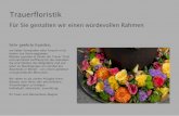 Trauerfloristik - Blumenhaus Wagnerblumenhaus-wagner.de/blackproject/.../uploads/Trauerfloristik-2017.pdf · ein lieber Verwandter oder Freund ist für immer von Ihnen gegangen. Blumen