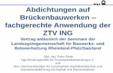 Abdichtungen auf Br¼ckenbauwerken fachgerechte .ist die Variante der ZTV Ing, Teil 7 Abschnitt 1: