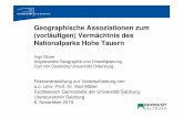 Geographische Assoziationen zum (vorläufigen ... · (vorläufigen) Vermächtnis des Nationalparks Hohe Tauern Ingo Mose Angewandte Geographie und Umweltplanung ... das freie Walten