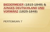 Biedermeier (1815-1848) & Junges Deutschland und file.upi.edu/Direktori/FPBS/JUR._PEND._BAHASA_JERMAN... 