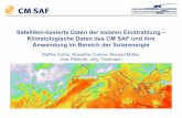Satelliten-basierte Daten der solaren Einstrahlung ... · Uwe Pfeifroth, Jörg Trentmann . Fachtagung Energiemeteorologie 2016 ± Bremerhaven Motivation