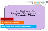 1. Sei aktiv! Ideen für deinen Ibadah-Plan · Der Ibadah-Plan für Ramadan 1 Du hast deine Menstruation bekommen? Denkst du, dass du in diesem segenreichen Monat keine Ibadah mehr