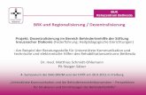BRK und Regionalisierung / Dezentralisierung · - Ellerbach Schule Meisenheim - Bodelschwingh Schule Sprendlingen - Elisabethenschule Nieder-Olm - SFM Nieder-Olm Kastellaun - Theodor-Heuss-Schule