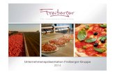 Unternehmenspr¤sentation Freiberger- ?sent-DT.pdf  Unternehmenspr¤sentation | 2014 4 Unternehmen