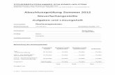 Abschlussprüfung Sommer 2012 - stbk-sh.de · PDF filegen bzw. zu korrigieren. Begründen Sie in Stichpunkten Ihre Lösung, insbesondere, wenn Sie keine Betriebseinnahmen (BE) bzw.