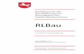 RLBau - mf.niedersachsen.de · Abschnitte, die seitlich mit dem Strich versehen sind, gelten einheitlich für Bundes- und Landesaufgaben ggf. mit entsprechenden Ergänzungen (Erg)