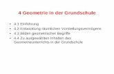 4 Geometrie in der Grundschule - inst.uni-giessen.de · Kopfgeometrie mit Hilfsmitteln in Phase 1 und 3 (bei der Aufgabenstellung und Ergebnisdarstellung) Reine Kopfgeometrie Der