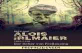 PROPHEZEIUNGEN - Battenberg Gietl Verlag GmbHgietl-verlag.de/buch/Binder-Alois-Irlmaier-klein.pdf · Der „Seher“ Alois Irlmaier ... Von seinem Hauptberuf war der Hellseher aber