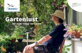 Gartenlust - nabu.de · Viel Erfolg und bereichernde Naturerlebnisse wünscht Ihnen Stefan Bosch 4. Was macht den Naturgarten aus? Gärten werden seit jeher unterschiedlich ... Kreislauf