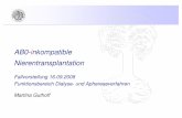 Guthoff, Martina 16.09 - Universitätsklinikum Tübingen - … · • präemptive Transplantation möglich • besseres Organ- und Patienten-überleben - Spenderalter - kalte Ischämiezeit