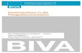 Einsichtnahme in die Pflegedokumentation - BIVA · die Dokumentation aus ihrer Sicht wertvolle Zeit in Anspruch, die dann mög- licherweise bei der Pflege fehlt. Die Gepflegten und