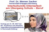 Universität Erlangen-Nürnberg Interkulturelle …bo-suedhessen.de/fileadmin/Dokumente/Darmstadt-Dieburg/Vortrag... · Prof. Dr. Werner Sacher Universität Erlangen-Nürnberg Interkulturelle