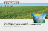 Grünland- und Feldfuttermischungen · werden je 2 x 100 g und bei Gräsern ... 2% Engl. Raygras Pionero (T) ... - 1-jährig - mittlere bis magere Böden