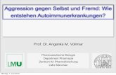 Aggression gegen Selbst und Fremd: Wie entstehen ...user.uni-frankfurt.de/~dingerma/Podcast/Meran_Angelika.pdf · die für die Reaktionen der B- bzw. T-Zellen verantwortlich ... selbstreaktiver