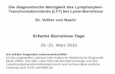 Erfurter Borreliose-Tage · von aus dem Patientenblut isolierten T-Lymphozyten an Hand der ... • Negative Beurteilung in der AWMF S1-Leitlinie Neuroborreliose ... (Selektion ...