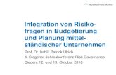 Integration von Risiko- fragen in Budgetierung und … · KMU Große Unternehmen. ... Becker, W., & Ulrich, P. (eds), BWL im Mittelstand, Stuttgart, 38-52. ... Professor an der Hochschule