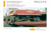 Ladungssicherung BGI 649 auf Fahrzeugen (bisherige … 649.pdf · als auch auf ein umfangreicheres Ange- ... zeuge, gleich welcher Art, ... die ordnungsgemäße Verzurrung von Ladung