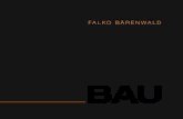 BAU - FALKO BÄRENWALD · „Modell, Modulation, Moderne und Mode entstammen der gleichen Wurzel, die mes-sen bedeutet. Diese Konnotation ist uns nicht immer gegenwärtig. ... Haus