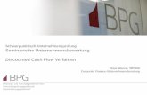 Schwerpunktfach Unternehmensprüfung Seminarreihe ... · - Gruppe Discounted Cash Flow Verfahren Seite 9 Charakterisierung des FCF-Ansatzes 3. Free Cash Flow Ansatz (FCF) Der Unternehmenswert