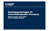 Sozialpsychologie II: Interindividuelle Prozesse SozPsy II... · Prof. Dr. Roland Deutsch. ... • Überblicksartikel Stephan (1978): ... Downloaded from psp.sagepub.com at SLUB Dresden