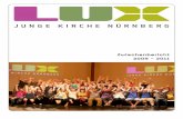 Zwischenbericht 2009 - 2011 - LUX – Junge Kirche … · Prof. Dr. Ulrich Schwab, LMU München Mitglied des Beirats der Jugendkirche Nürnberg. 4 Inhalt 1 Zeitliche und örtliche