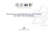 Performance-Stabilisierung mit Einsatz von SQL Plan … · Katja Werner Senior Consultant OPITZ CONSULTING GmbH mit Einsatz von SQL Plan Baselines Nürnberg, 19.11.2013 Performance-Stabilisierung