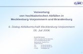 Verwertung von hochkalorischen Abfällen in · PDF fileZementwerk Rüdersdorf Kraftwerke: Jänschwalde - 400 T t/a Kraftwerk Jänschwalde . 9 3. Anlagen 3.2 EBS-HKW Mecklenburg-Vorpommern