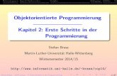 Objektorientierte Programmierung, Kapitel 2: Erste ...users.informatik.uni-halle.de/~brass/oop14/long_beamer/j2_fstep.pdf · Rahmenprogramm Java als Taschenrechner Variablen Bedingungen