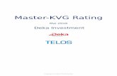 Master-KVG Rating - Deka Institutionell · Objekt des Ratings des vorliegenden Reports ist das Master-KVG-Geschäft. Hierzu wurde ursprünglich im Jahre 2004 ... Deutschland. Unter