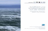 Schifffahrt und Schiffssicherheit auf der Ostsee · Einführung Das Ziel jeder Maßnahme zum Schutz der Ostsee ist, alle mariti-men Aktivitäten sicher und umweltfreundlich zu gestalten.