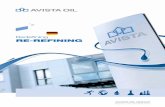 Redefining RE-REFINING - avista-oil.de · Keine kurzlebigen Energieträger, wie etwa Bleicherde, werden benötigt. Die Öl-Technologie des 21. Jahrhunderts eröffnet neue Perspektiven.