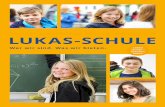 PRIVATE CHRISTLICHE SCHULE IN MÜNCHEN … · mit Eltern, die ihre Kinder an einer Lukas-Schule haben. Wir sind gerne für Sie da. Herzlichst ... atmosphäre werden Kinder und Jugendliche