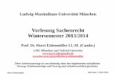 Vorlesung Sachenrecht Wintersemester 2013/2014 · Vorlesung Sachenrecht Wintersemester 2013/2014 Prof. Dr. Horst Eidenmüller LL.M. (Cambr.) ... –Anwendbarkeit der Regeln des BGB-AT