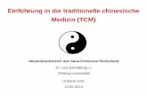 Einführung in die traditionelle chinesische Medizin … in die... · Einführung in die traditionelle chinesische Medizin (TCM) Akupunkturbereich des Sana-Klinikums Remscheid Dr.