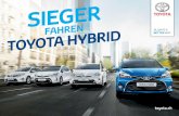 SIEGER - Toyota Schweiz · Vom kleinen Yaris Hybrid bis zum familienfreundlichen Prius+ Wagon ﬁ nden zukunftsbe-wusste Kundinnen und Kunden bei Toyota die komplet-teste Hybrid-Auswahl.