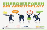 ENERGIESPAREN AM ARBEITSPLATZ - sporolunk.org · Energieeinsparung ist ein zentrales Ziel der EU und des Landes Berlin. Zur Erreichung der EU-Ziele ... und wie am Arbeitsplatz Energiesparen