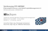 Vorlesung PP+BPM2 - Home: TU Wien: Industriebau … · der TU Wien verwendet werden. Für viele der . verwendeten Texte, Grafiken und Bilder gilt strenges. copyright. Vorlesung .